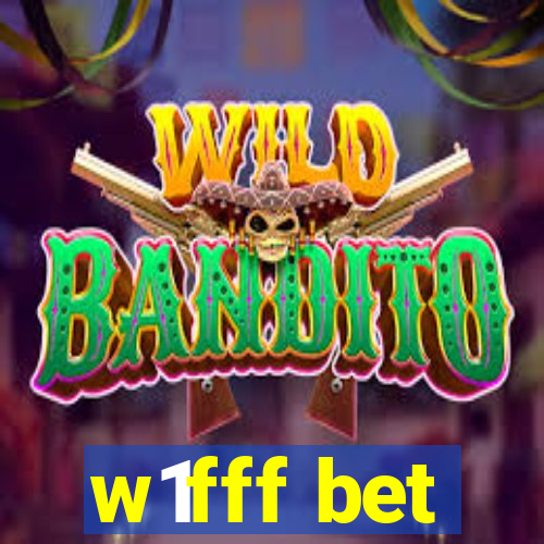 w1fff bet